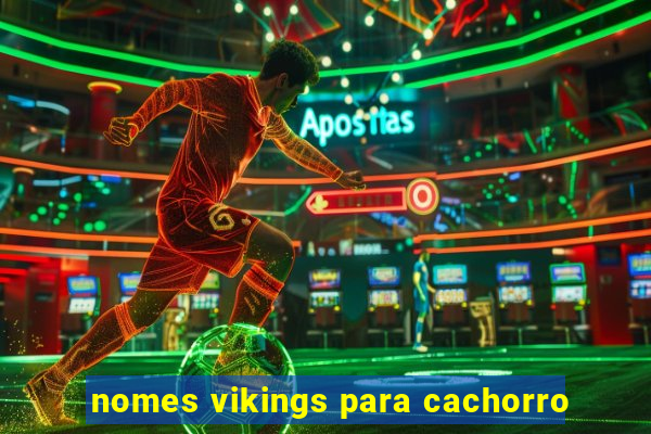 nomes vikings para cachorro